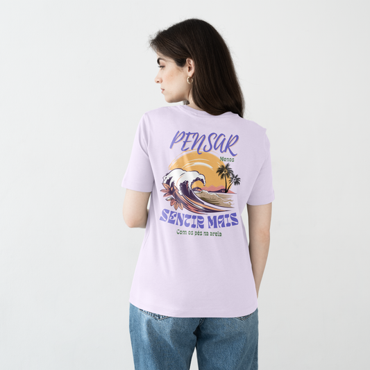 Pensar Menos, Sentir Mais | 100% Algodão Orgânico